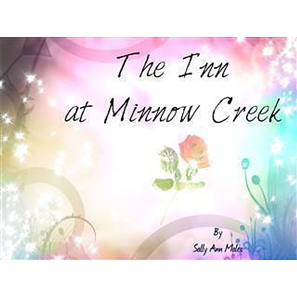 Inn at Minnow Creek, Sally Ann Malec