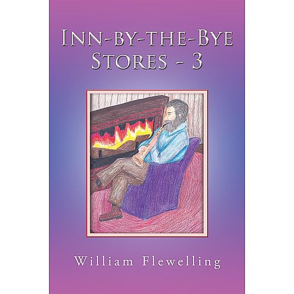 Inn-By-The-Bye Stores - 3, William Flewelling