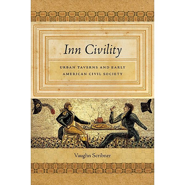 Inn Civility / Early American Places Bd.8, Vaughn Scribner