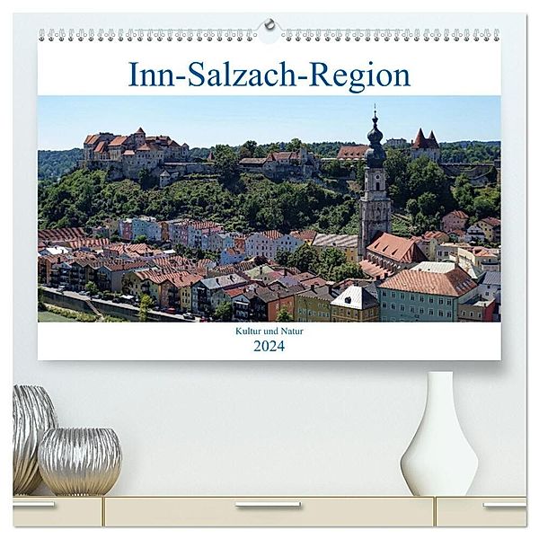 Inn-Salzach-Region - Kultur und Natur (hochwertiger Premium Wandkalender 2024 DIN A2 quer), Kunstdruck in Hochglanz, Peter Balan