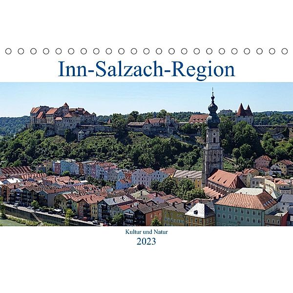 Inn-Salzach-Region - Kultur und Natur (Tischkalender 2023 DIN A5 quer), Peter Balan