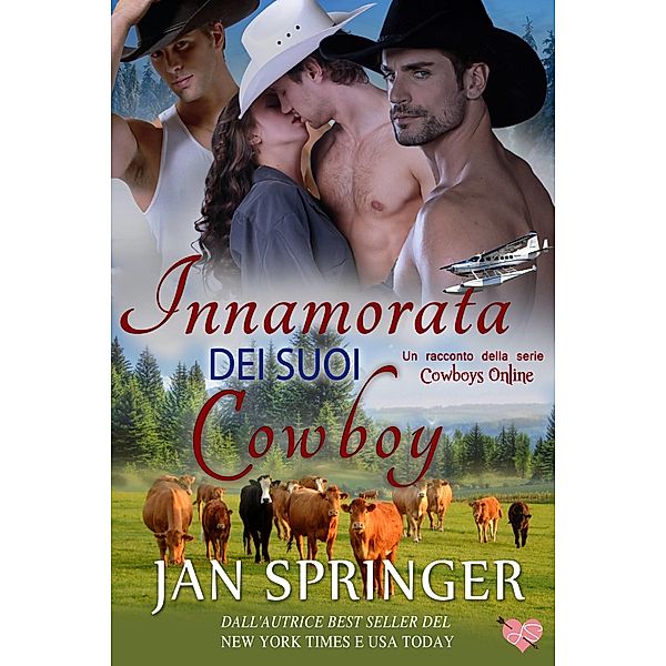 Innamorata Dei Suoi Cowboy / Spunky Girl Publishing, Jan Springer