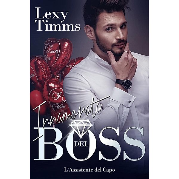 Innamorata del Boss, Lexy Timms