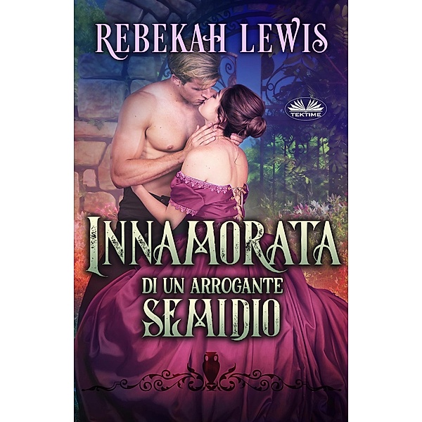Innamorata Di Un Arrogante Semidio, Rebekah Lewis
