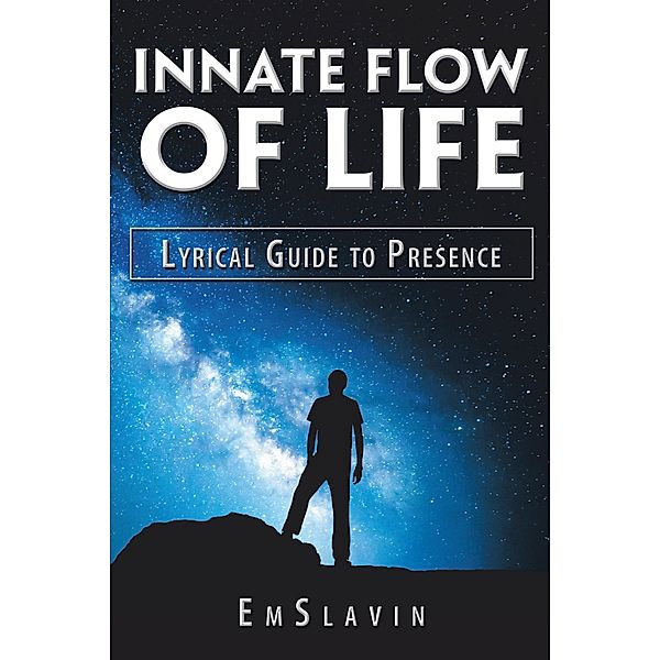 Innate Flow of Life, E m S l a v i n