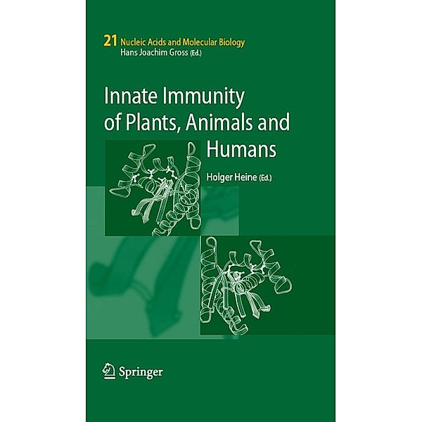 Innate Immunity of Plants, Animals and Humans / Nucleic Acids and Molecular Biology Bd.21