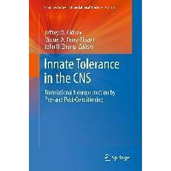 Innate Tolerance in the CNS / Springer Series in Translational Stroke Research
