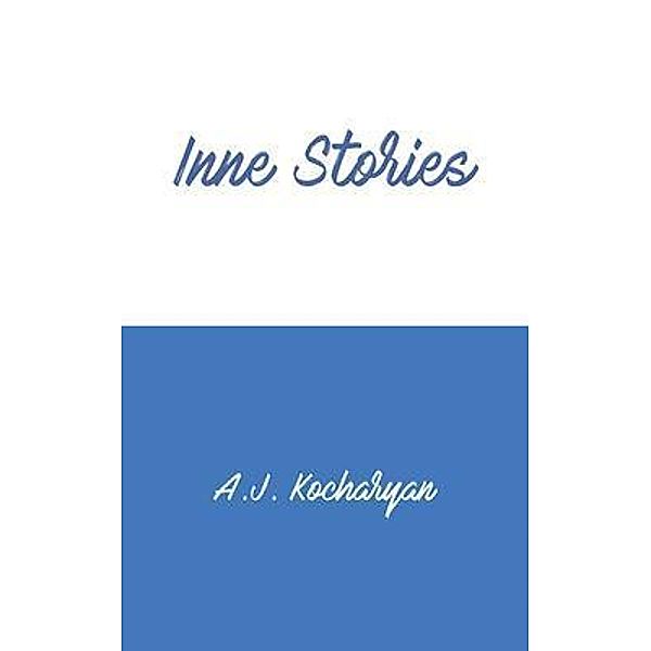 Inne Stories, A. J. Kocharyan