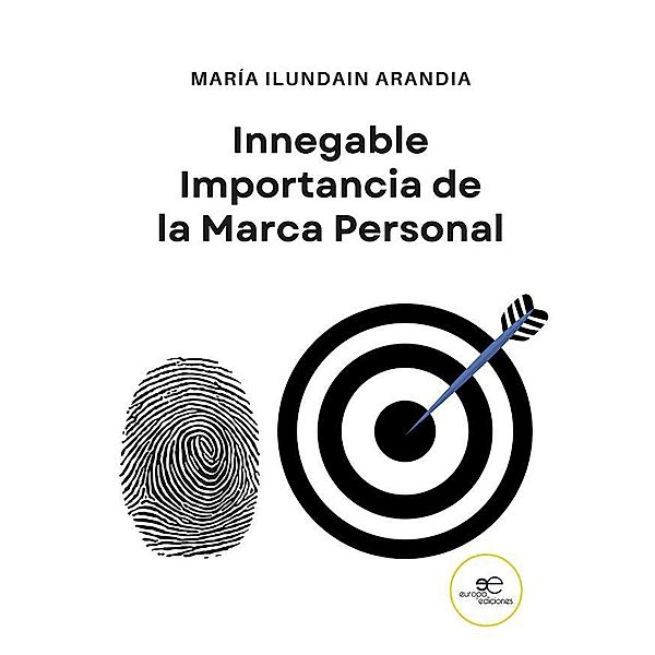 Innegable Importancia de la Marca Personal, María Ilundain Arandia