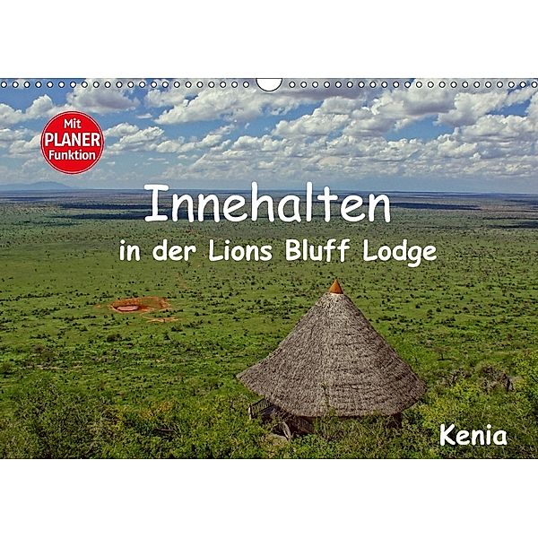 Innehalten in der Lions Bluff Lodge . Kenia (Wandkalender 2018 DIN A3 quer), Susan Michel / CH