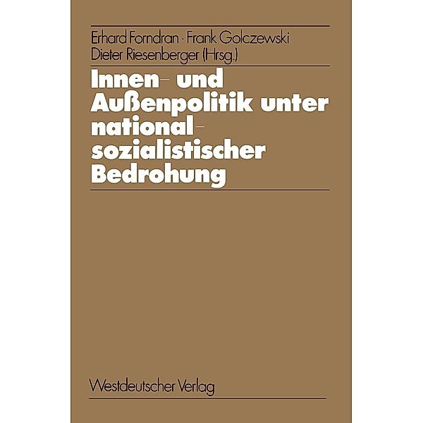 Innen- und Außenpolitik unter nationalsozialistischer Bedrohung, Erhard Forndran