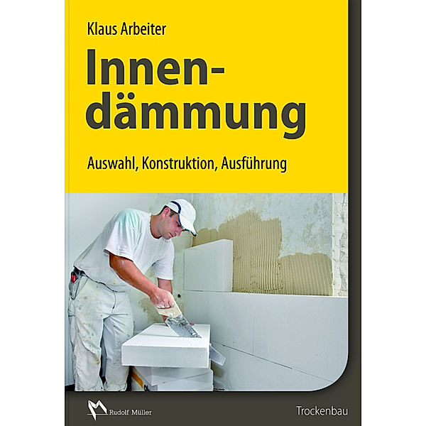 Innendämmung, Klaus Arbeiter