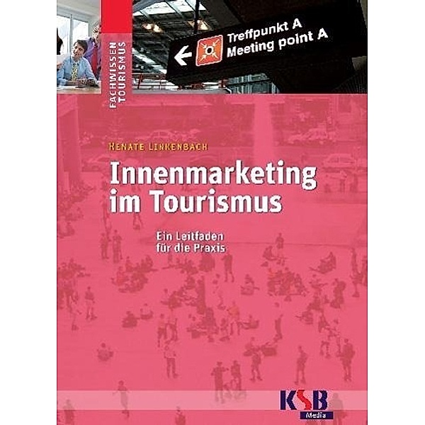Innenmarketing im Tourismus, Renate Linkenbach
