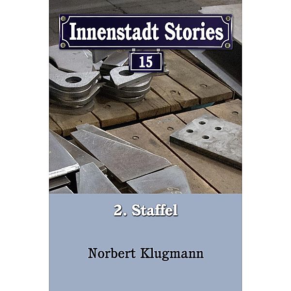 Innenstadt Stories 02-15 / Innenstadt Stories Bd.15, Norbert Klugmann