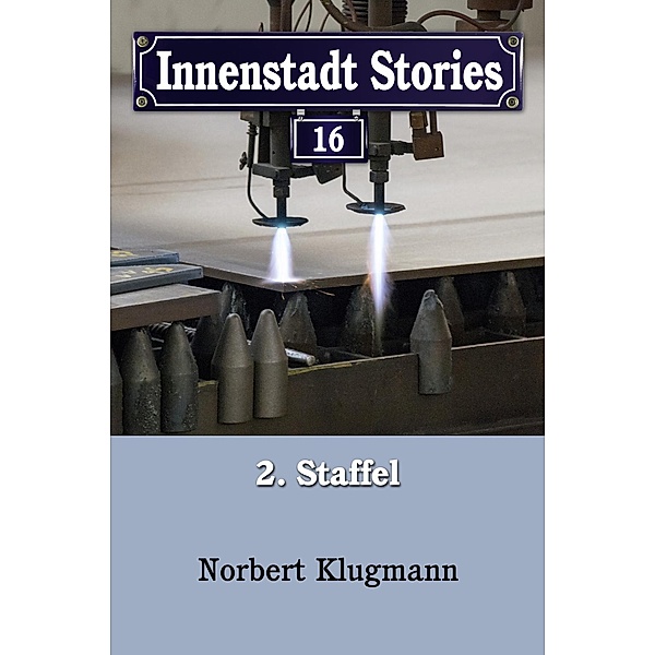 Innenstadt Stories 02-16 / Innenstadt Stories Bd.16, Norbert Klugmann
