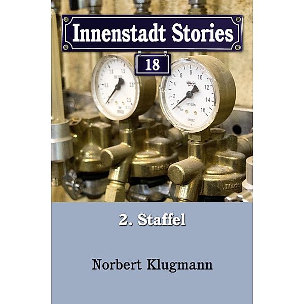 Innenstadt Stories: 18 Innenstadt Stories 02-18, Norbert Klugmann