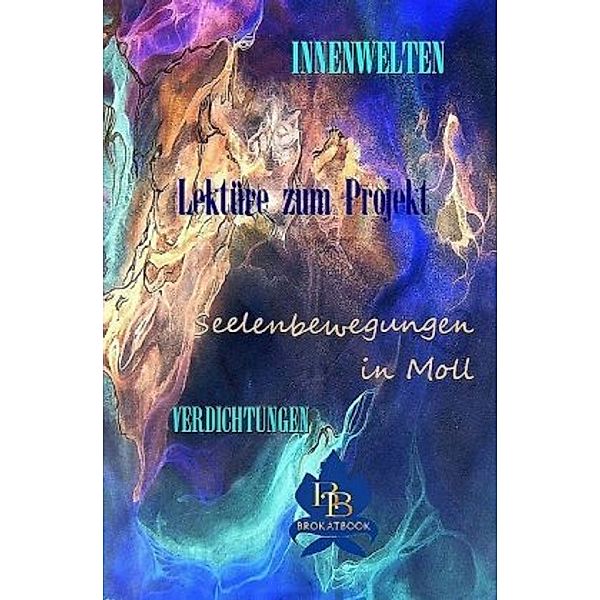 Innenwelten - Seelenbewegungen in Moll, Doris Trendel