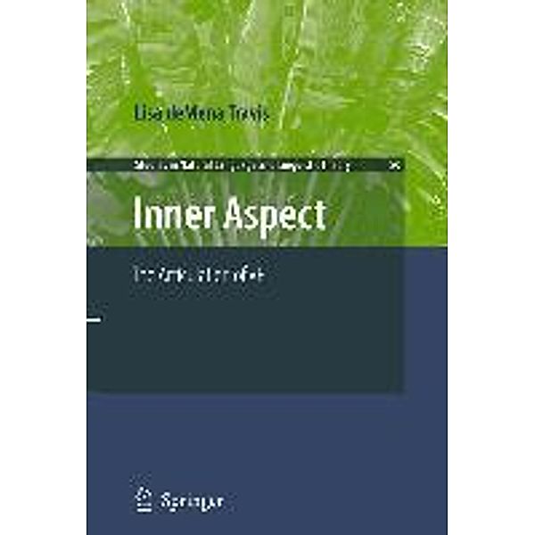 Inner Aspect / Studies in Natural Language and Linguistic Theory Bd.80, Lisa deMena Travis
