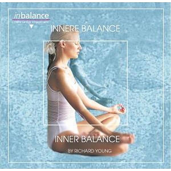 Inner Balance/Innere Balance, Richard Young