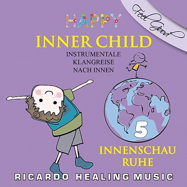 Inner Child - Instrumentale Klangreise nach Innen, Vol. 5