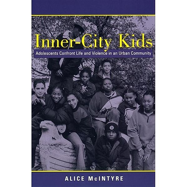 Inner City Kids / Qualitative Studies in Psychology Bd.4, Alice Mcintyre