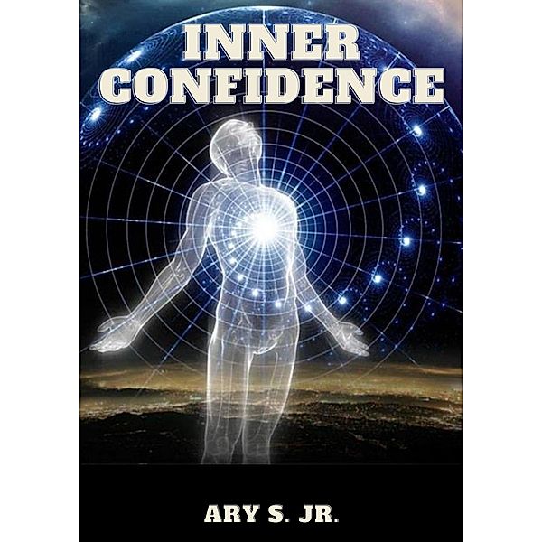 Inner Confidence, Ary S.