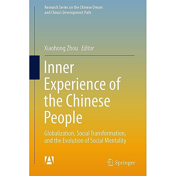 Inner Experience of the Chinese People / Research Series on the Chinese Dream and China's Development Path