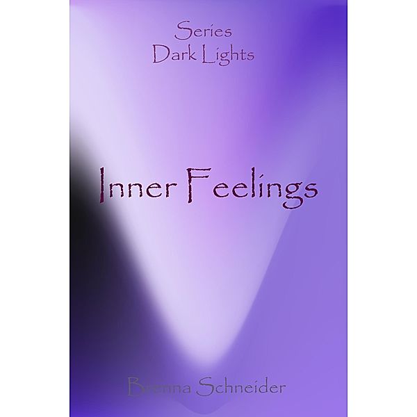 Inner Feelings / Dark Lights Bd.7, Brenna Schneider