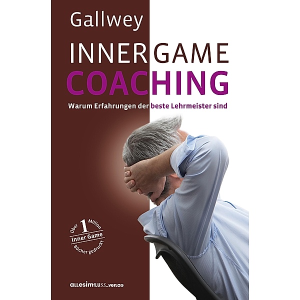 Inner Game Coaching, W. Timothy Gallwey