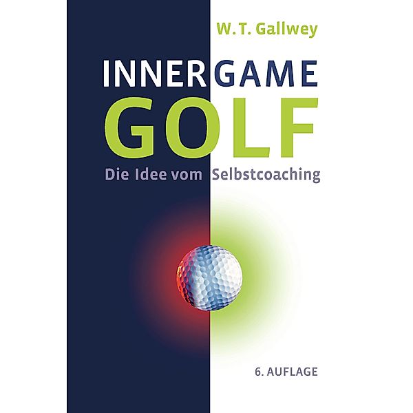 Inner Game Golf, W. Timothy Gallwey