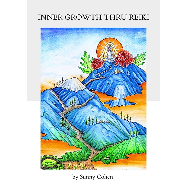 Inner Growth Thru Reiki, Sunny Cohen