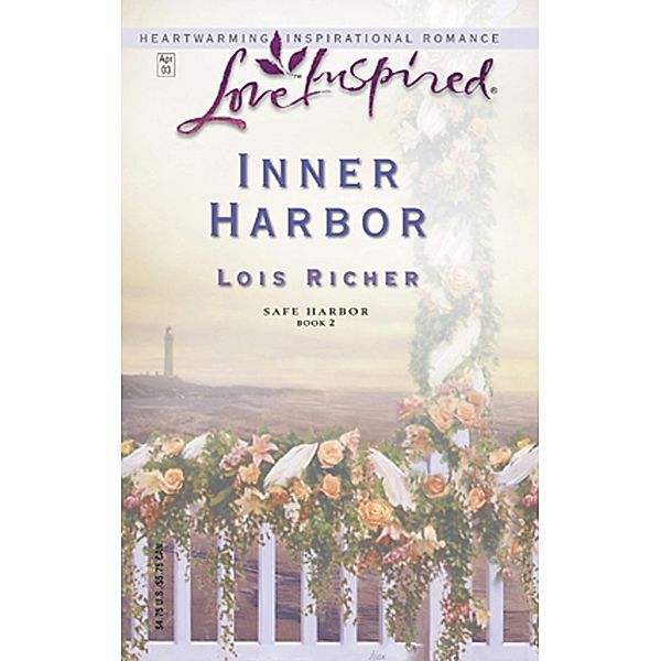 Inner Harbor (Mills & Boon Love Inspired) (Safe Harbor, Book 2) / Mills & Boon Love Inspired, Lois Richer