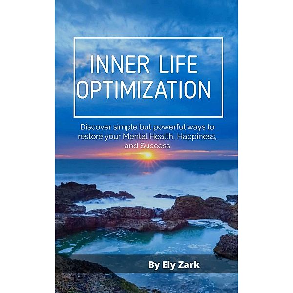 Inner Life Optimization, Ely Zark