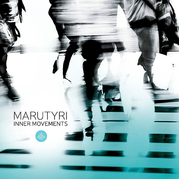 Inner Movements, Marutyri