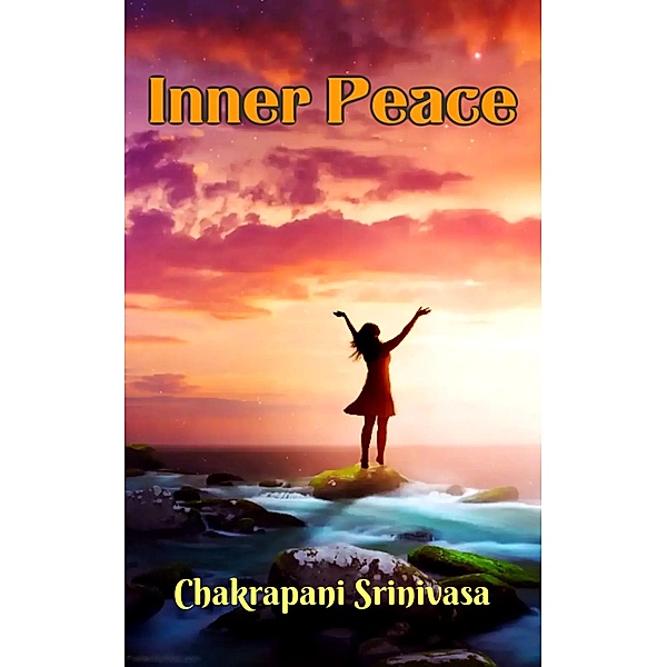 Inner Peace, Chakrapani Srinivasa