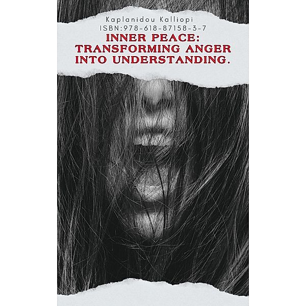 Inner Peace: Transforming Anger into Understanding., Kalliopi Kaplanidou