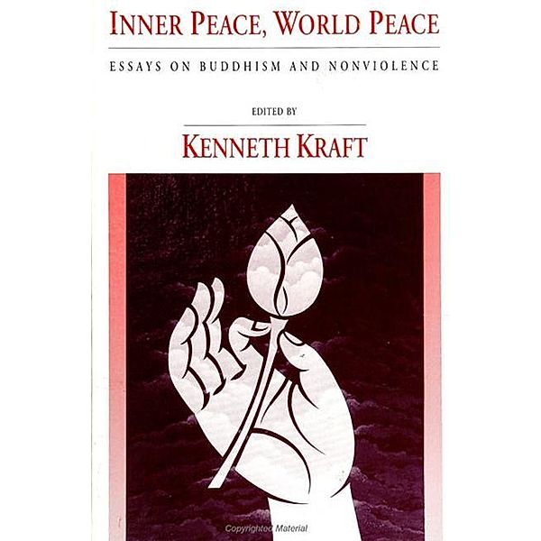 Inner Peace, World Peace / SUNY series in Buddhist Studies