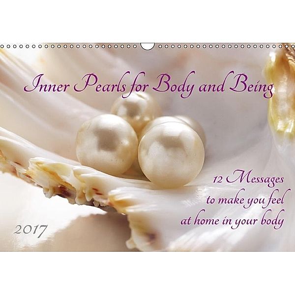 Inner Pearls for Body and Being (Wall Calendar 2017 DIN A3 Landscape), Katrin Jonas