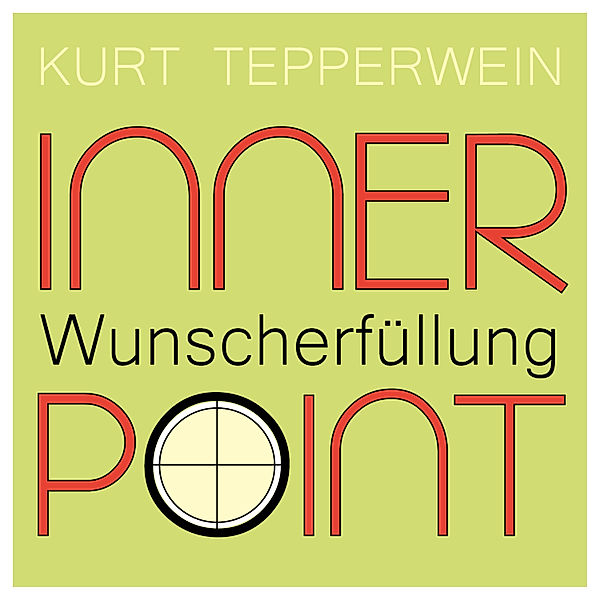 Inner Point - Wunscherfüllung, Kurt Tepperwein