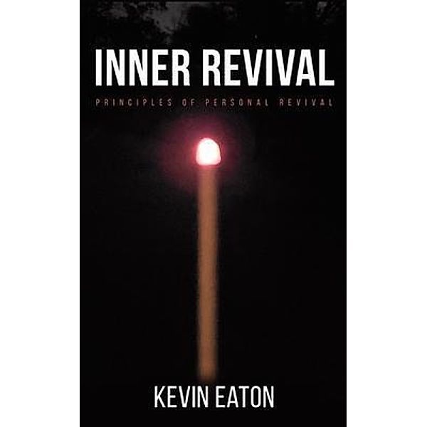 Inner Revival, Kevin Eaton