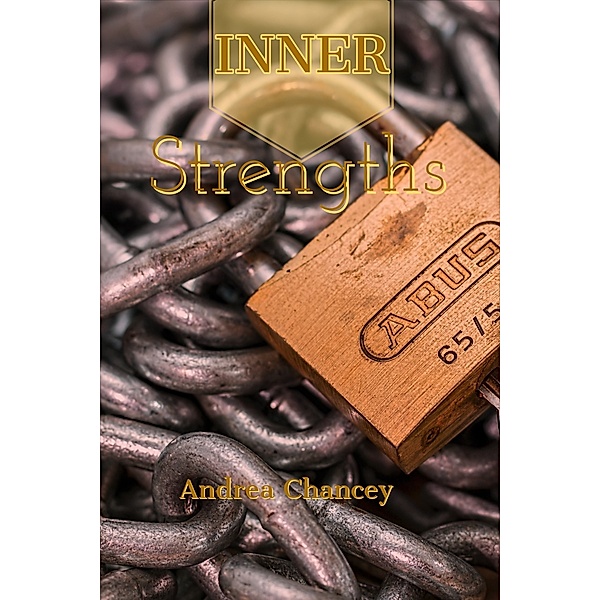 Inner Strengths, Andrea Chancey