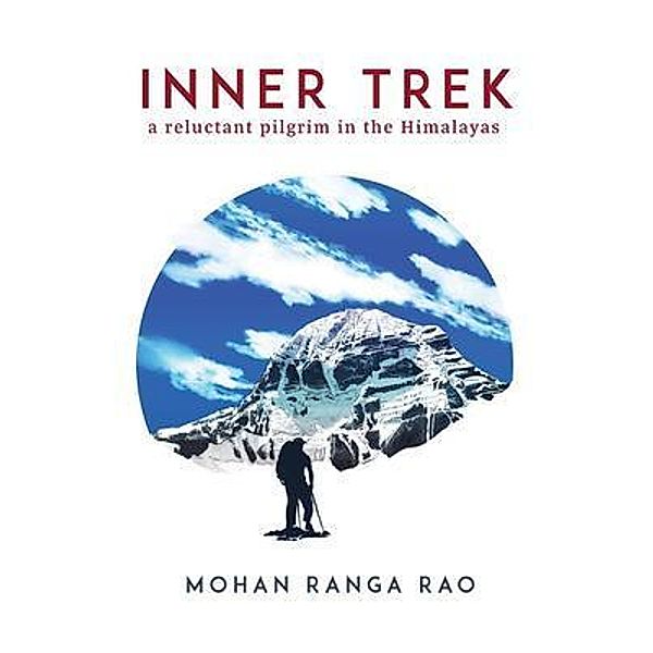 Inner Trek / 24by7 Publishing, Mohan Rao
