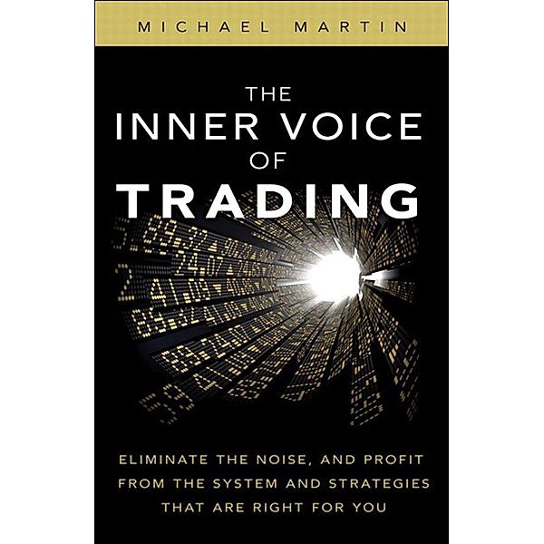 Inner Voice of Trading, The, Michael Martin