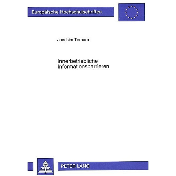 Innerbetriebliche Informationsbarrieren, Joachim Terharn