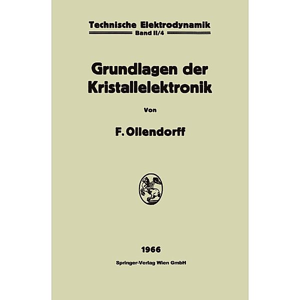 Innere Elektronik / Technische Elektrodynamik, Franz Ollendorff