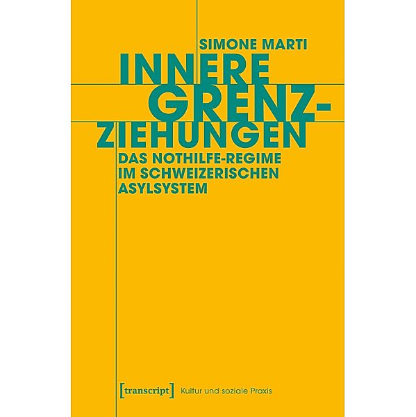 Innere Grenzziehungen / Kultur und soziale Praxis, Simone Marti