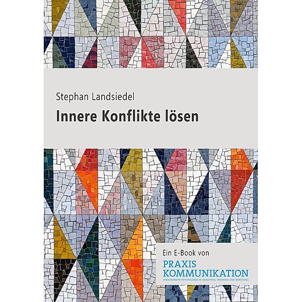 Innere Konflikte lösen, Stephan Landsiedel