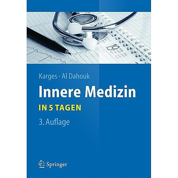 Innere Medizin...in 5 Tagen, Wolfram Karges, Sascha Al Dahouk