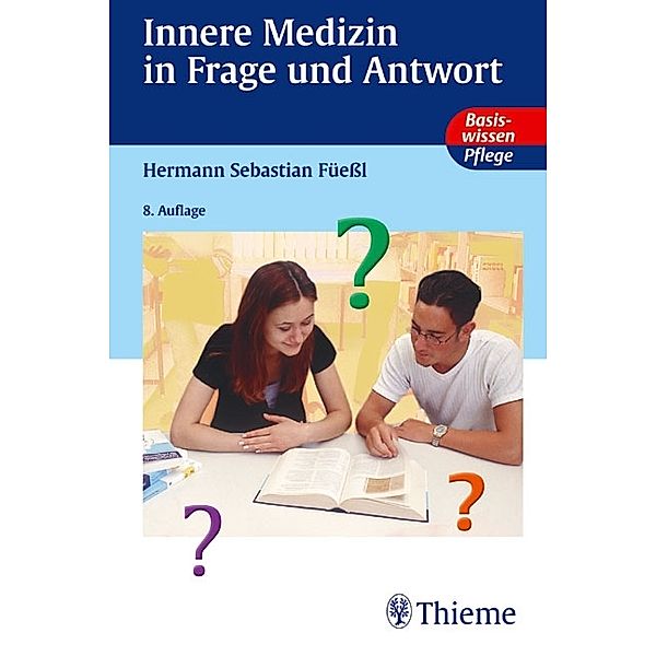 Innere Medizin in Frage und Antwort, Hermann Füeßl, Cecilia Netolitzky