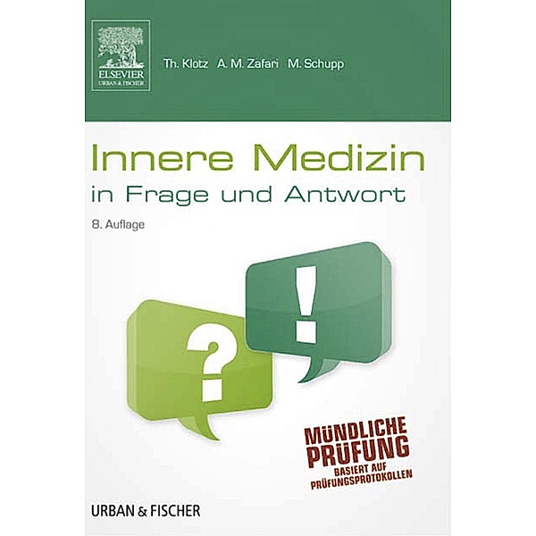 Innere Medizin in Frage und Antwort, A. Maziar Zafari, Marco Schupp, Theodor Klotz